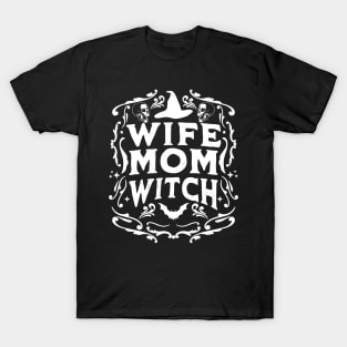 Wife Mom Witch Funny Halloween Mothers Day Witchcraft Retro T-Shirt